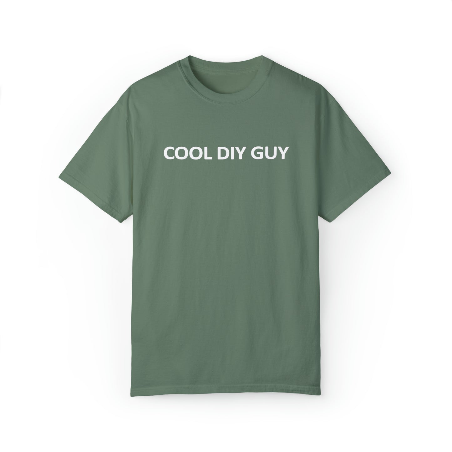 Unisex Garment-Dyed T-shirt - Cool DIY Guy Collection