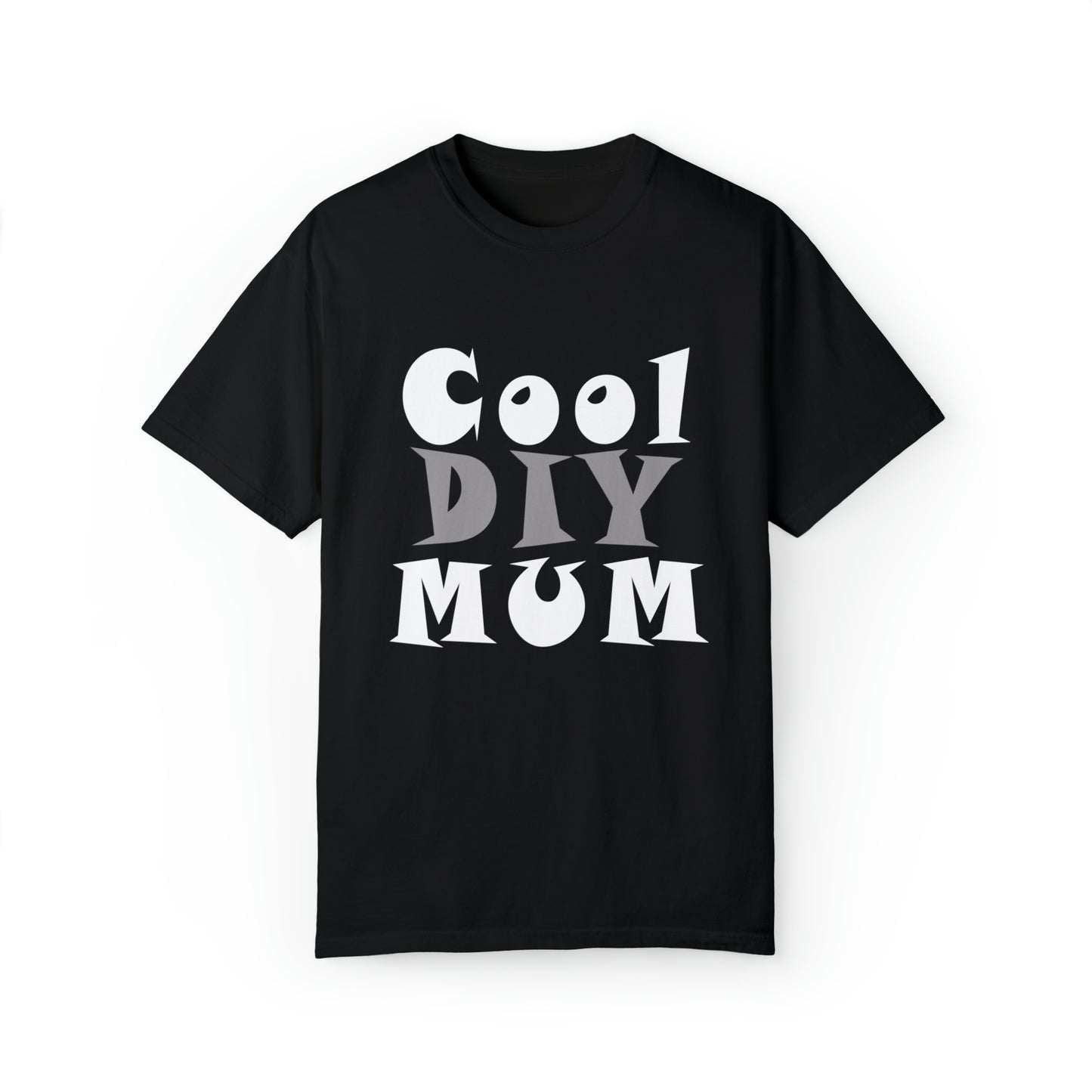Unisex Garment-Dyed T-shirt - Cool DIY Mum Collection