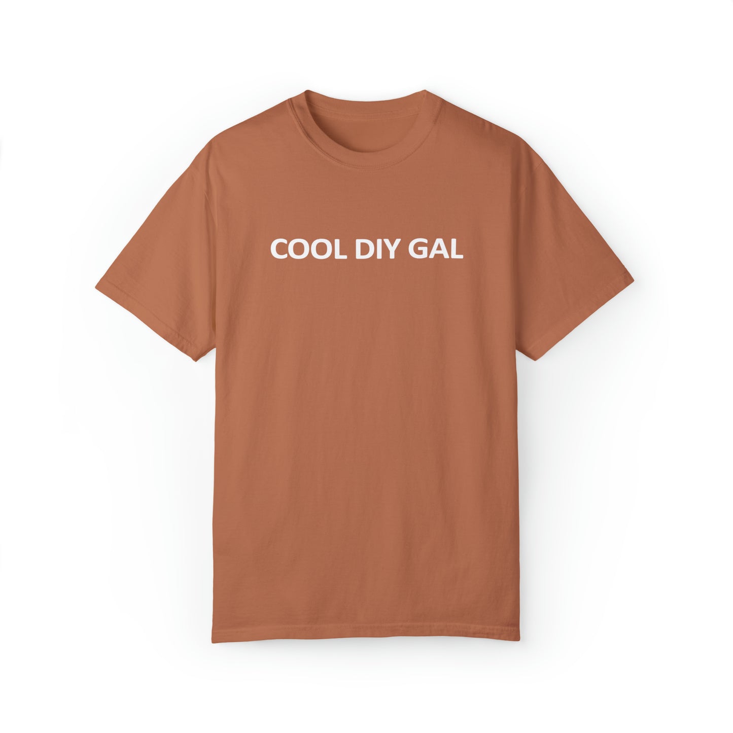 Unisex Garment-Dyed T-shirt - Cool DIY Gal Collection