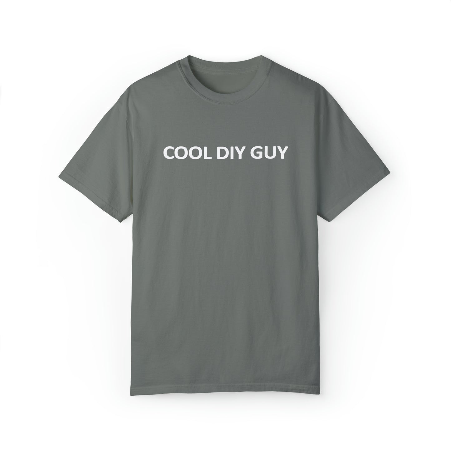 Unisex Garment-Dyed T-shirt - Cool DIY Guy Collection