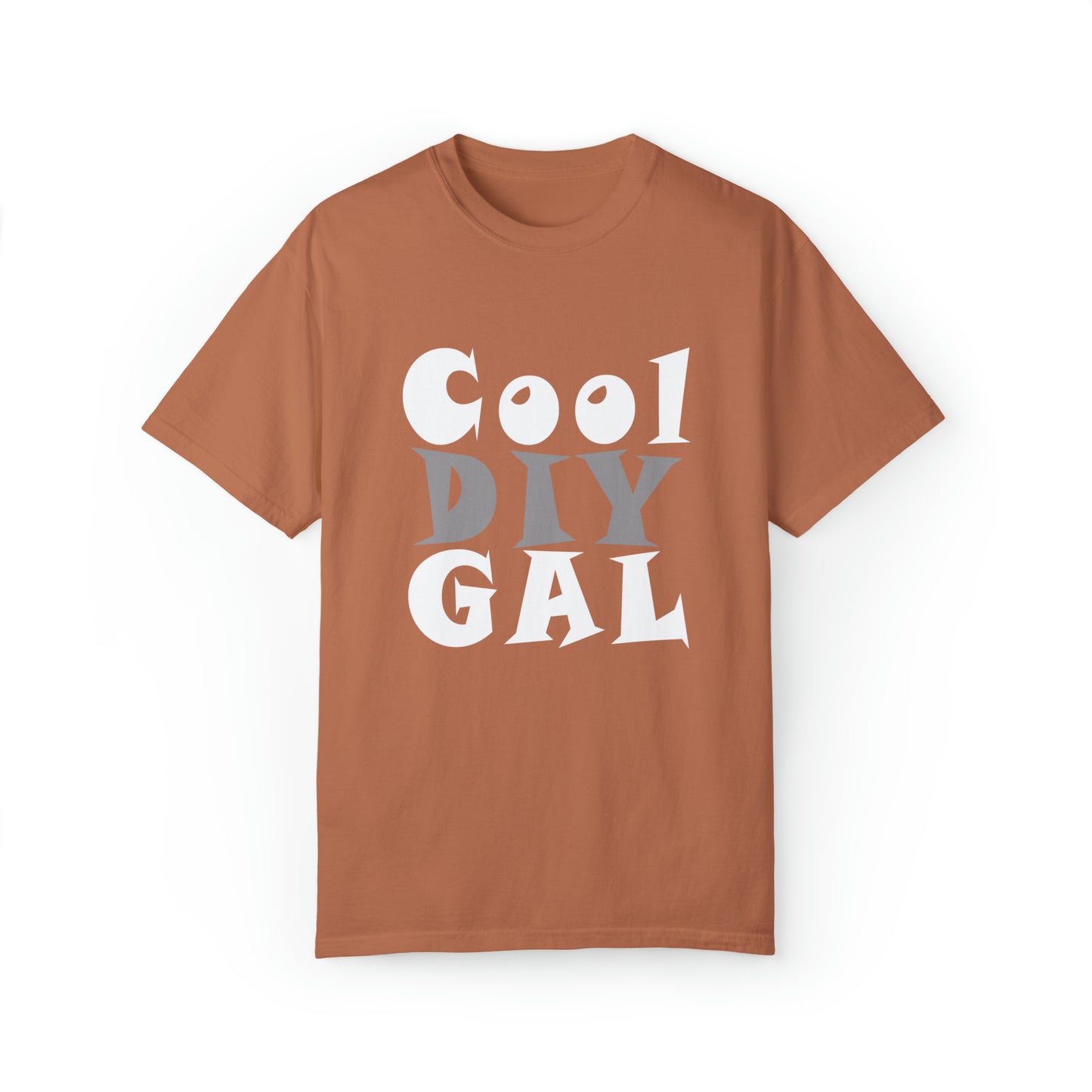 Unisex Garment-Dyed T-shirt - Cool DIY Gal Collection