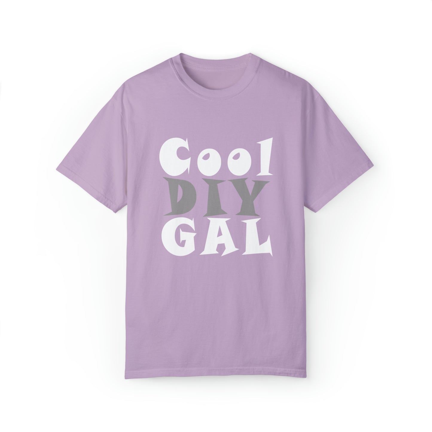 Unisex Garment-Dyed T-shirt - Cool DIY Gal Collection