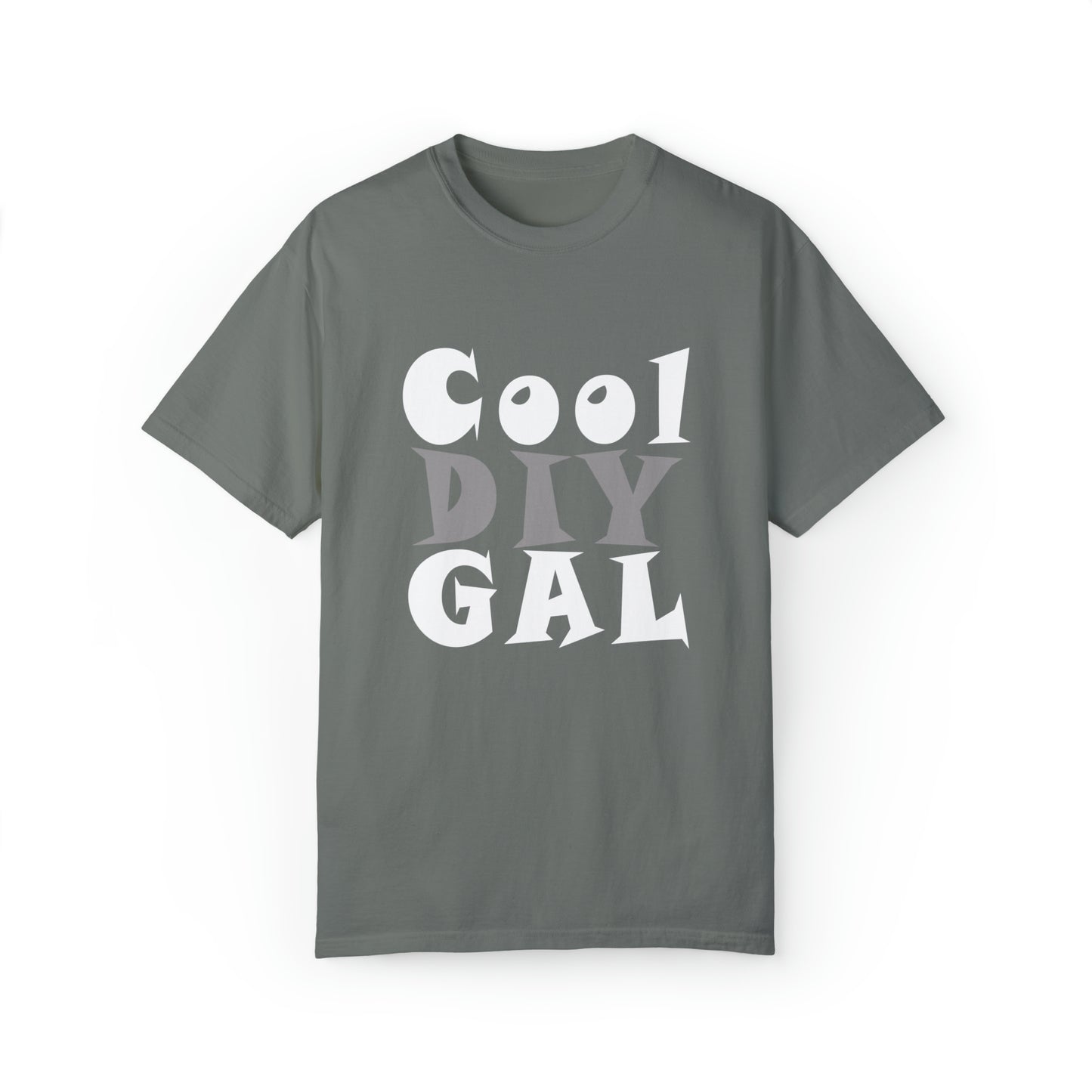 Unisex Garment-Dyed T-shirt - Cool DIY Gal Collection