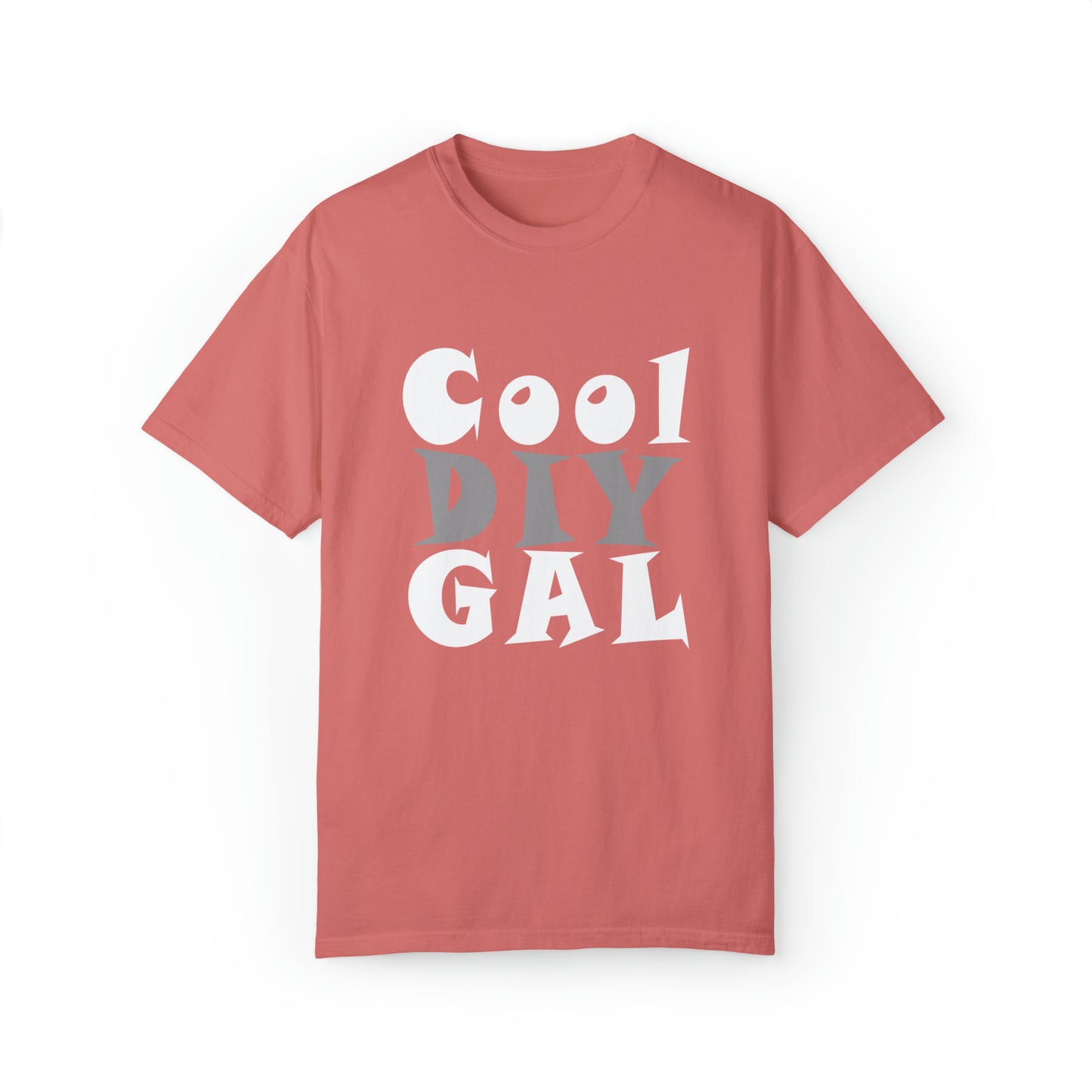 Unisex Garment-Dyed T-shirt - Cool DIY Gal Collection